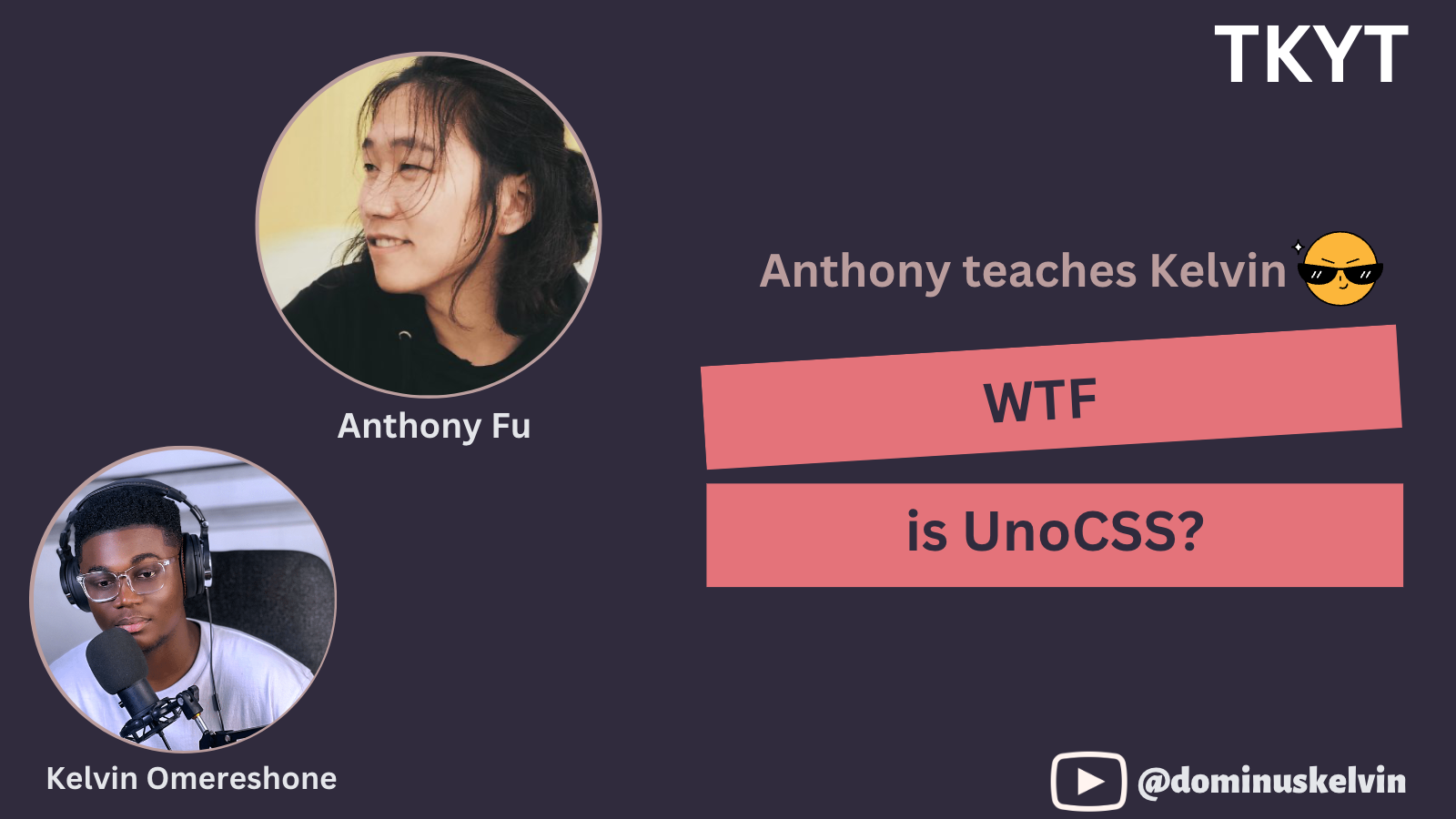 TKYT #37 WTF is UnoCSS?