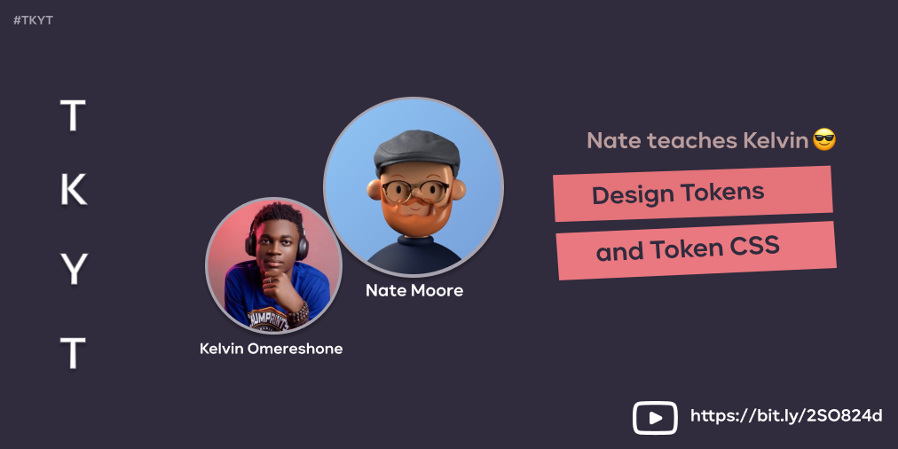 TKYT #18 Styling with Design Tokens and Token CSS