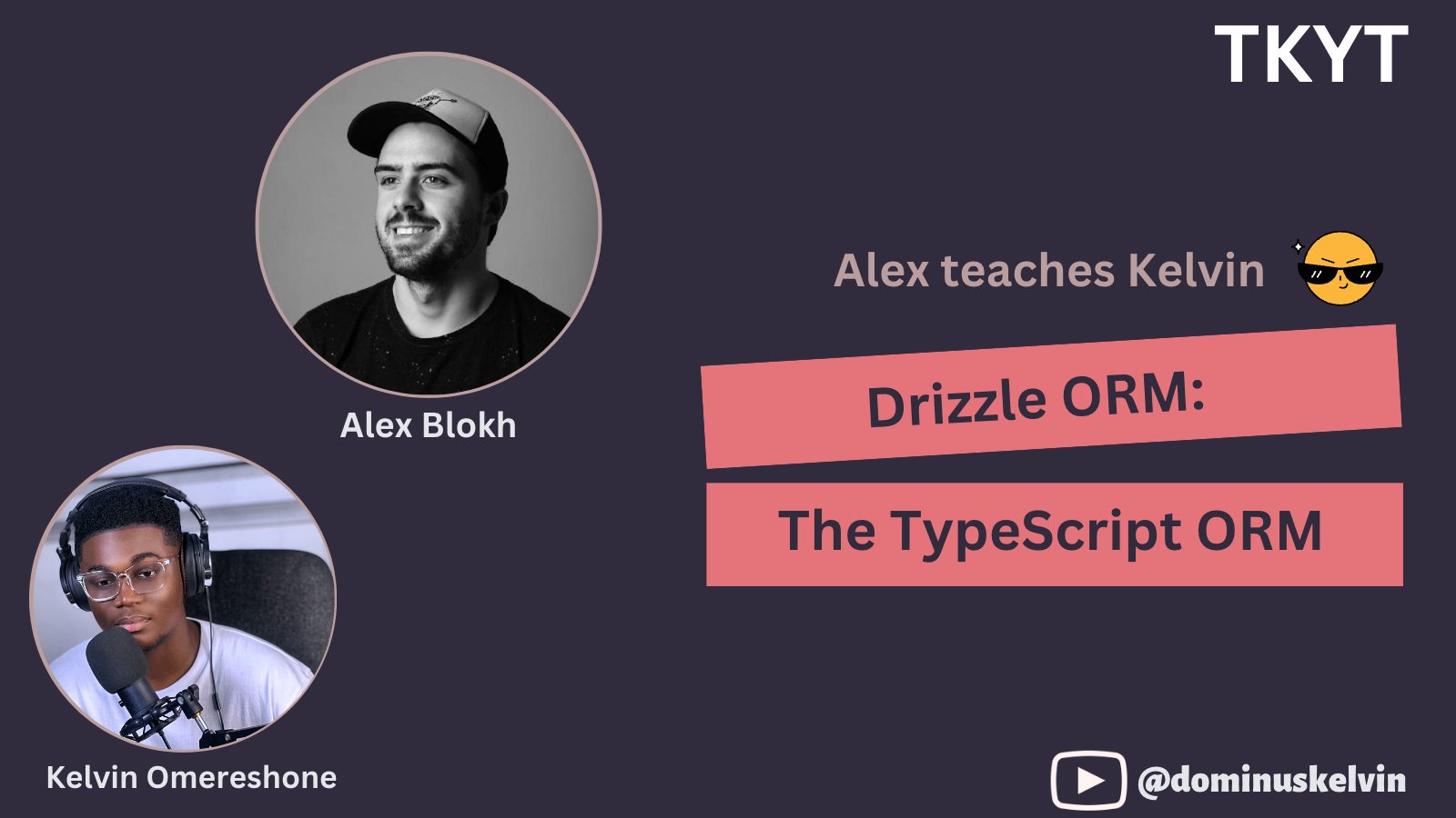 TKYT #43 Drizzle ORM: The TypeScript ORM
