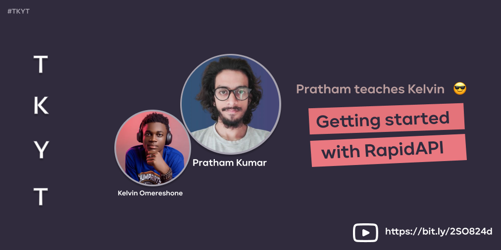 TKYT #3 Getting started with RapidAPI