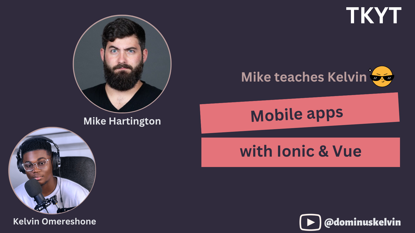 TKYT #41 Building mobile apps with Ionic & Vue