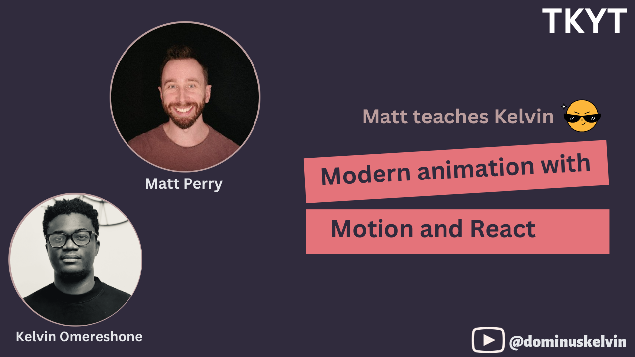 TKYT #66 Modern animation with Motion and React