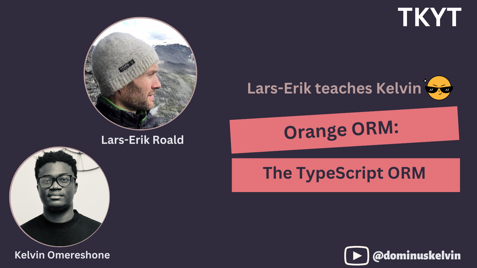 TKYT #63 Orange ORM: The TypeScript ORM