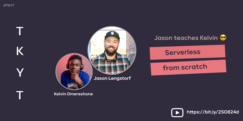 TKYT #20 Serverless from scratch
