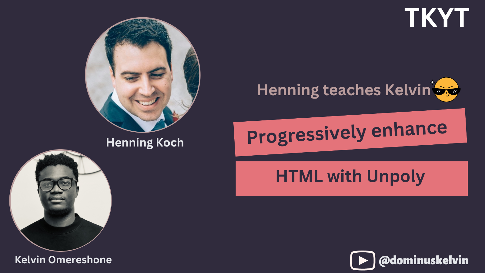 TKYT #62 Progressively enhance HTML with Unpoly